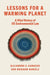 Lessons for a Warming Planet: A Vital History of Us Environmental Law by Alejandro E. Camacho, Brigham Daniels