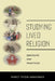 Studying Lived Religion: Contexts and Practices by Nancy Tatom Ammerman