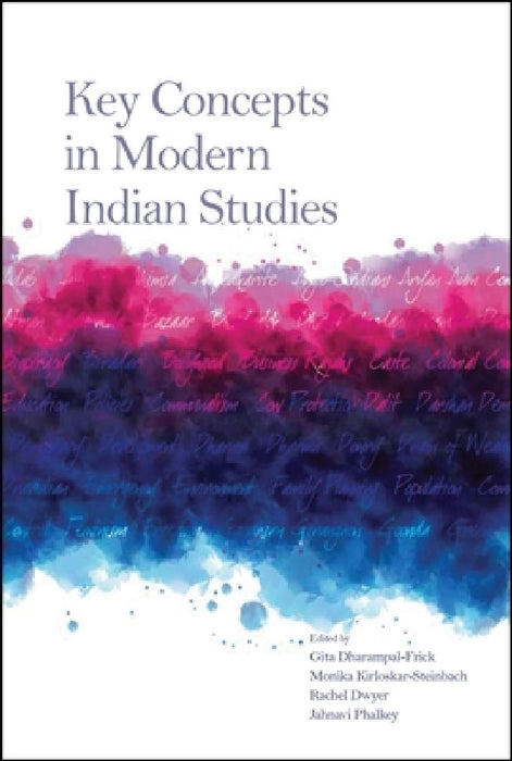 Key Concepts in Modern Indian Studies by Rachel Dwyer, Gita Dharampal-Frick, Monika Kirloskar-Steinbach