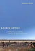 Border Optics: Surveillance Cultures on the Us-Mexico Frontier by Camilla Fojas