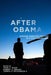 After Obama: African American Politics in a Post-Obama Era by Todd C. Shaw