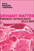 Deviant Matter: Ferment, Intoxicants, Jelly, Rot by Kyla Wazana Tompkins
