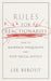 Rules for Reactionaries: How to Maintain Inequality and Stop Social Justice by Lee Bebout
