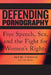 Defending Pornography: Free Speech, Sex, and the Fight for Women's Rights by Nadine Strossen
