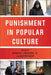 Punishment in Popular Culture by Charles J. Ogletree Jr, Austin Sarat