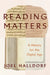 Reading Matters: A History for the Digital Age by Joel Halldorf