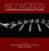 Keywords for African American Studies by Erica R. Edwards, Roderick a. Ferguson, Jeffrey O. G. Ogbar