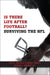Is There Life After Football?: Surviving the NFL by James A. Holstein, Richard S. Jones, George E. Koonce Jr