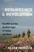 Resurgence and Revolution: The Pkk and the Kurdish Fight in Turkey and Syria by Aliza Marcus