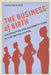 The Business of Birth: Malpractice and Maternity Care in the United States by Louise Marie Roth