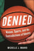 Denied: Women, Sports, and the Contradictions of Identity by Michelle J. Manno