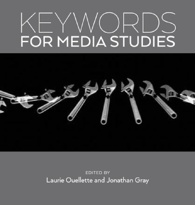 Keywords for Media Studies by Laurie Ouellette, Jonathan Gray