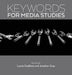 Keywords for Media Studies by Laurie Ouellette, Jonathan Gray