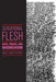 Sensational Flesh: Race, Power, and Masochism by Amber Jamilla Musser