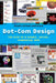 Dot-Com Design: The Rise of a Usable, Social, Commercial Web by Megan Sapnar Ankerson