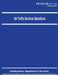 Air Traffic Services Operations (FM 3-04.120) by Department Of the Army
