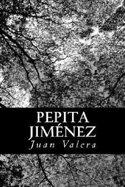 Pepita Jiménez by Valera, Juan