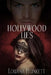 Hollywood Lies by Louana Elaine Plunkett