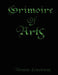Grimoire of Arts by Bryan Lovering