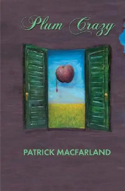 Plum Crazy by Patrick Macfarland