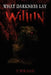 What Darkness Lay Within by T. Wrage