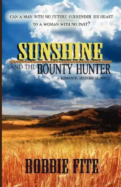 Sunshine and the Bounty Hunter by Bobbie Fite