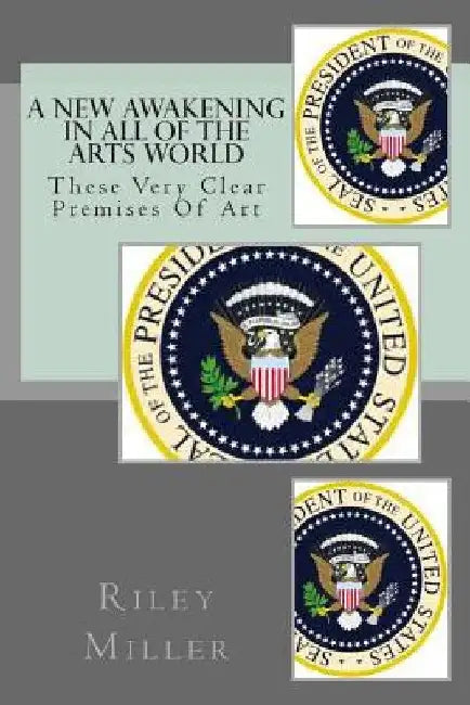A New Awakening In All Of The Arts World by Riley Parker Miller