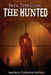 Dark Creations: The Hunted by Christopher Martucci