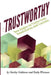 TrustWorthy: New Angles on Trusts from Beneficiaries and Trustees: A Positive Story Project showcasing beneficiaries and trustees by Kathy Wiseman