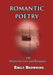 Romantic Poetry: 150 Poems for Love and Romance (Large Print) by Emily Browning
