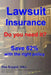 Lawsuit Insurance: Do you need it? Save 62% with the right policy by Dan Keppel Mba