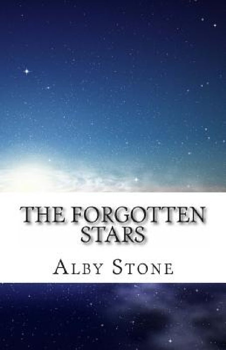 The Forgotten Stars: Havensea Volume I by Alby Stone