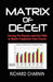 Matrix of Deceit: Forcing Pre-Election and Exit Polls to Match Fraudulent Vote Counts by Richard Charnin