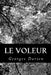 Le voleur by Darien, Georges