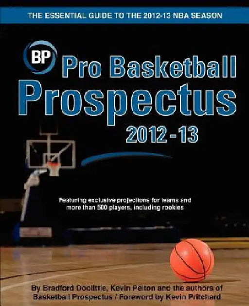 Pro Basketball Prospectus 2012-13 by Kevin Pelton