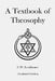 A Textbook of Theosophy by C. W. Leadbeater