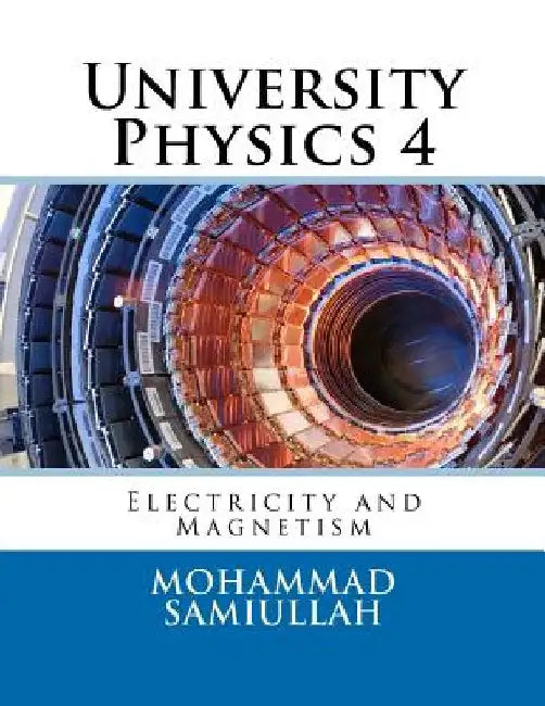 University Physics: Electricity and Magnetism by Mohammad Samiullah