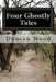 Four Ghostly Tales by Duncan Wood