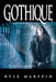 Gothique: A Vampire Novel (The New Revised Edition) by Kyle Marffin
