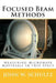 Focused Beam Methods: Measuring Microwave Materials in Free Space by John W. Schultz