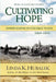 Cultivating Hope: Homesteading on the Great Plains (Planting Dreams Series) by Linda K. Hubalek