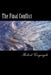 The Final Conflict: World War Three by Robert Greyeagle