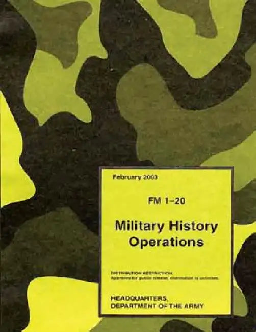 Military History Operations (FM 1-20) by Department Of the Army