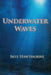 Underwater Waves by Skye Hawthorne
