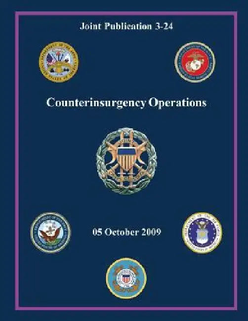 Counterinsurgency Operations (Joint Publication 3-24) by Chairman Of the Joint Chiefs of Staff