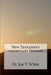 New Testament Commentary Number 1 by Joe T. White