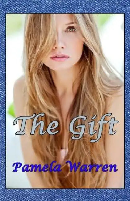 The Gift by Pamela Warren