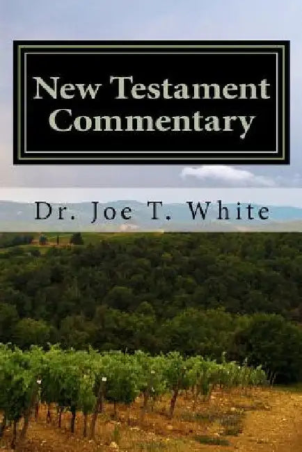 New Testament Commentary: Mark and Luke by Joe T. White