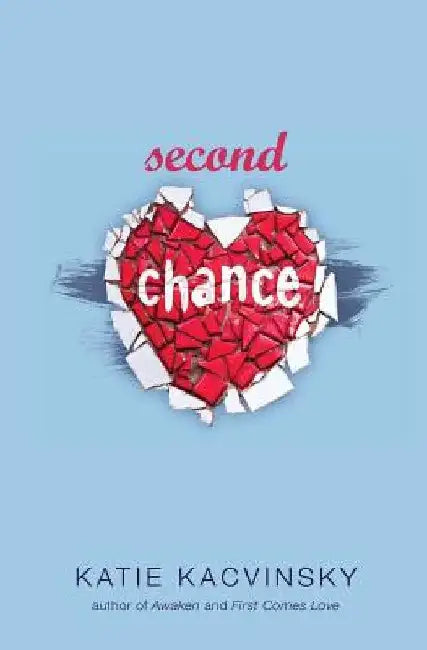 Second Chance by Katie Kacvinsky