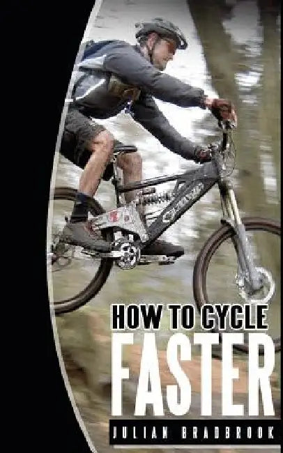 How To Cycle Faster: Run Cycle Swim by Julian Bradbrook